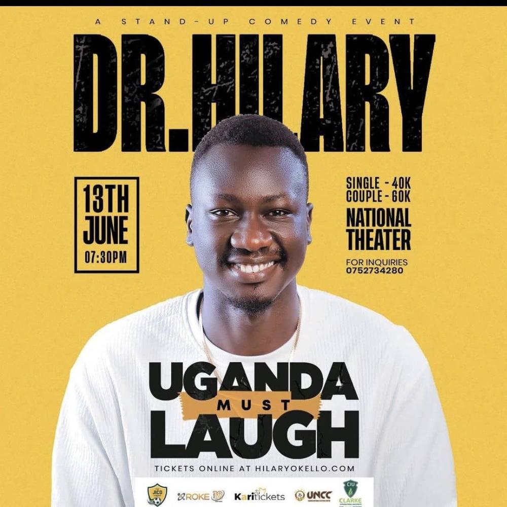 Dr Hilary: A Stand Up Comedy Event: Uganda Must Laugh 😂