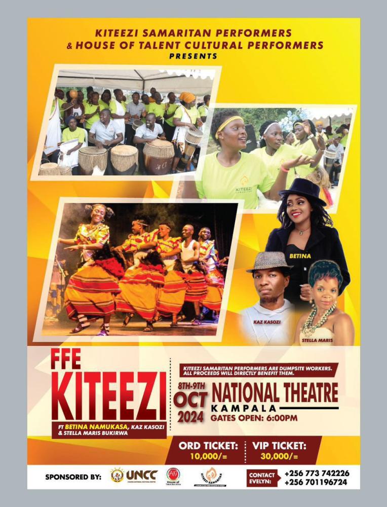 Kiteezi Samaritan Performers & House of Talent Cultural Performers Presents FFE KITEEZi