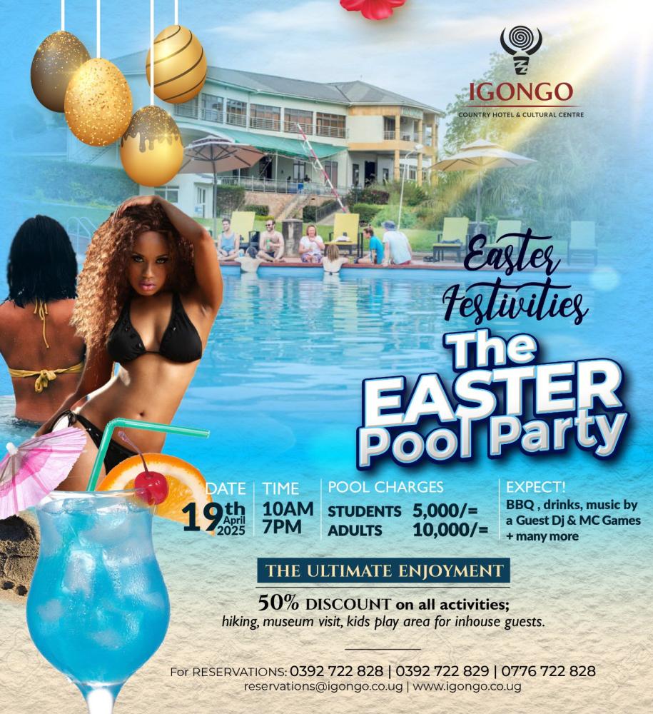 The Ultimate Easter Pool Party at Igongo Hotel