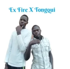 Tongqui and Ex Fire